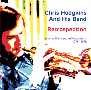 Chris Hodgkins And His Band - Retrospection